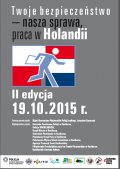 plakat zapraszający na II Edycję programu Twoje bezpieczeństwo nasza sprawa praca w Holandii